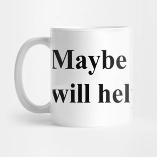 Maybe swearing will help (black) Mug